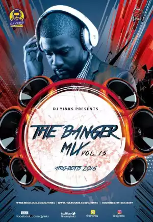 Dj Yinks - The Banger Mix (Vol.15)